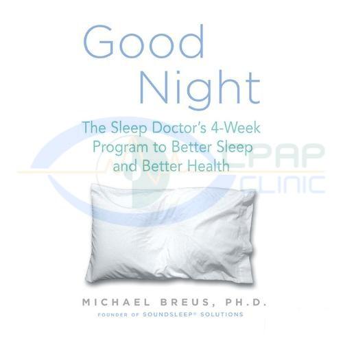 CPAP-Clinic Book : # book003 Good Night The Sleep Doctors 4-Week Program to Better Sleep and Better Health-/catalog/books/book003-01